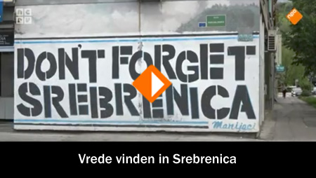 Vrede vinden in Srebrenica